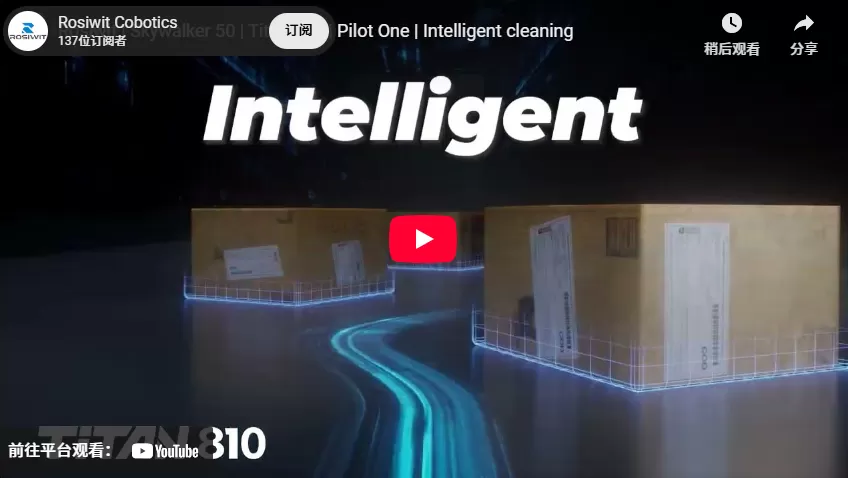 Rosiwit | Skywalker 50 | Titan 810 | Pilot One | Intelligent Cleaning